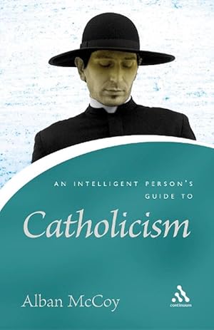 Imagen del vendedor de An Intelligent Person's Guide to Catholicism (Paperback) a la venta por Grand Eagle Retail