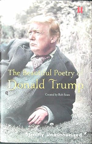 Imagen del vendedor de The Beautiful Poetry of Donald Trump a la venta por Librodifaccia