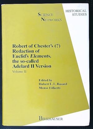 Bild des Verkufers fr Robert of Chester's Redaction of Euclid's Elements, the So-Called Adelard II Version vol. 2 zum Verkauf von Librodifaccia