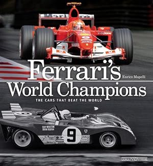 Bild des Verkufers fr Ferrari's World Champions : The Cars That Beat the World zum Verkauf von GreatBookPricesUK