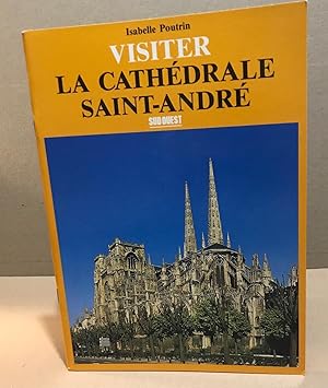 Cathédrale st-andre (visiter)