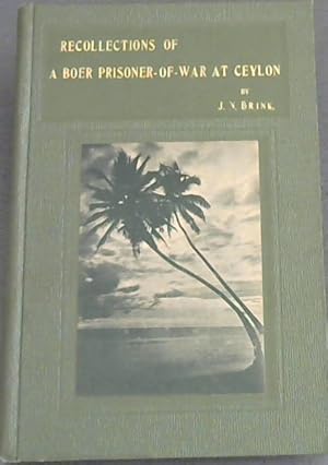 Recollections of a Boer Prisoner-of-War at Ceylon