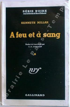 Seller image for Collection Srie Noire - N (30) -  FEU ET  SANG (Blue City, 1947). Traduit de l'amricain par G.-M. Dumoulin. for sale by Jean-Paul TIVILLIER