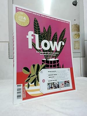 Flow Magazin Nr. 28 : Eine Zeitschrift ohne Eile, über kleines Glück und das einfache Leben.