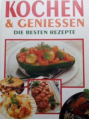 Bild des Verkufers fr Kochen & Geniessen. Die besten Rezepte zum Verkauf von Versandantiquariat Jena