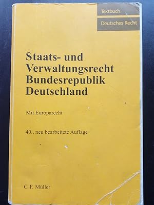 Bild des Verkufers fr Staats- und Verwaltungsrecht Bundesrepublik Deutschland zum Verkauf von Versandantiquariat Jena