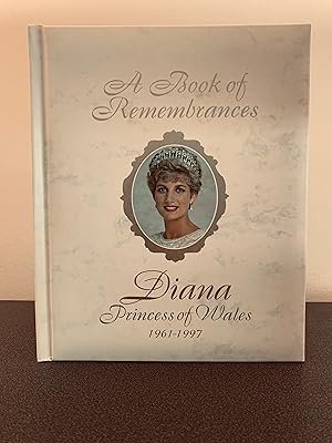 Imagen del vendedor de A Book of Remembrances: Diana Princess of Wales 1961 - 1997 a la venta por Vero Beach Books