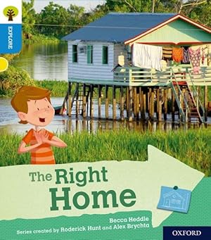 Imagen del vendedor de Oxford Reading Tree Explore With Biff, Chip and Kipper: Oxford Level 3: the Right Home a la venta por GreatBookPricesUK