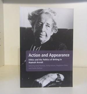 Seller image for Action and Appearance: Ethics and the Politics of Writing in Hannah Arendt for sale by BRIMSTONES