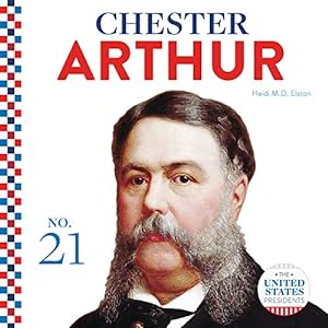Seller image for Chester Arthur (United States Presidents) for sale by Redux Books