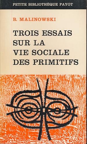 Bild des Verkufers fr Trois essais sur la vie sociale primitive zum Verkauf von LIBRAIRIE GIL-ARTGIL SARL