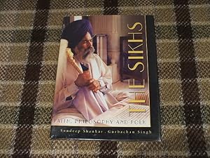 The Sikhs: Faith, Philosophy & Folk