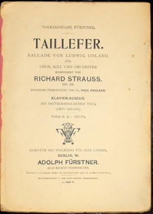 Taillefer. Ballade von Ludwig Uhland. Für Chor, Soli und Orchester. Op. 52. Klavierauszug mit Deu...