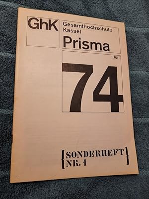 Prisma 74, Sonderheft Nr. 1, Juni 74. Die Zeitschrift der Gesamthochschule Kassel.