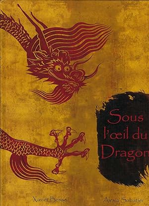 Imagen del vendedor de Sous L'Oeil Du Dragon a la venta por BYTOWN BOOKERY