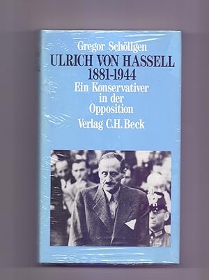 Seller image for Ulrich von Hassell : 1881 - 1944 ; ein Konservativer in der Opposition. for sale by Die Wortfreunde - Antiquariat Wirthwein Matthias Wirthwein