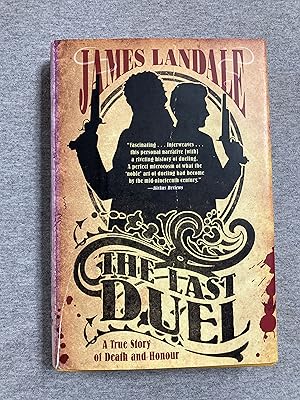 Imagen del vendedor de The Last Duel: A True Story of Death and Honour a la venta por Book Nook