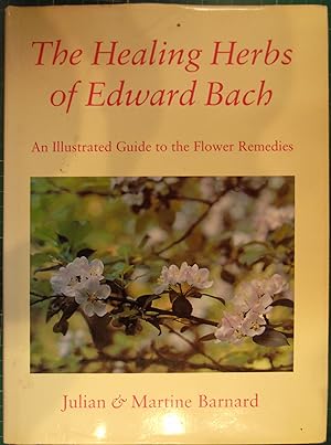 Seller image for The healing herbs of Edward Bach: a practical guide to making the remedies for sale by Hanselled Books
