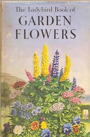 Imagen del vendedor de The Ladybird Book of Garden Flowers. a la venta por judith stinton