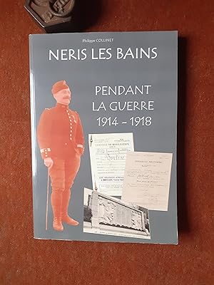 Néris-le-Bains pendant la guerre 1914-1918