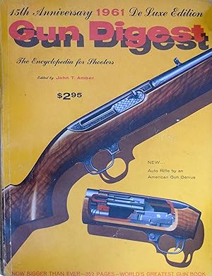 GUN DIGEST 1961 - 15th Anniversary - De Luxe Edition - The Encyclopedia for Shooters