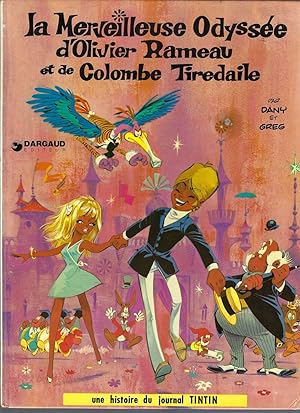 Seller image for La Merveilleuse Odysse D'olivier Rameau Et De Colombe Tiredaile for sale by BYTOWN BOOKERY