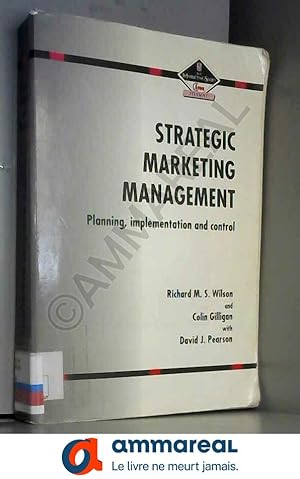 Seller image for Strategic Marketing Management: Planning, Implementation and Control (Marketing Series: Student) for sale by Ammareal