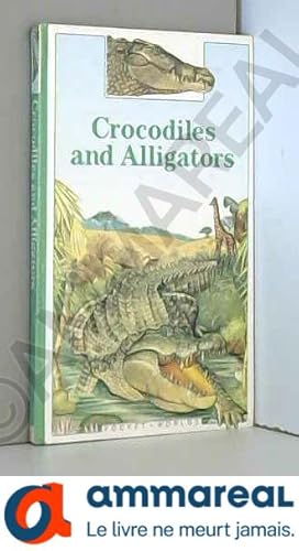 Seller image for Crocodiles and Alligators for sale by Ammareal