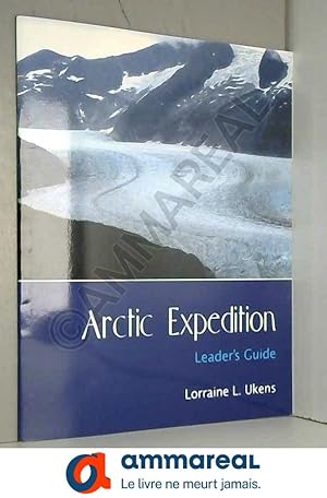 Imagen del vendedor de Arctic Expedition: Leaders Guide a la venta por Ammareal