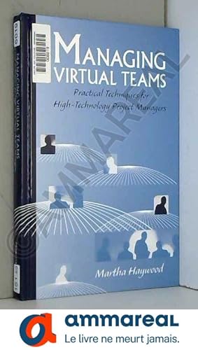 Imagen del vendedor de Managing Virtual Teams: Practical Techniques for High-Technology Project Managers a la venta por Ammareal