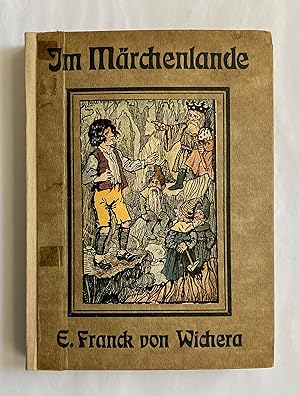 Im Märchenlande. Eine Sammlung Märchen.