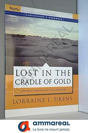 Bild des Verkufers fr Lost in the Cradle of Gold: Participants Workbook zum Verkauf von Ammareal