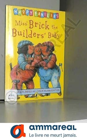 Image du vendeur pour Miss Brick the Builders' Baby mis en vente par Ammareal