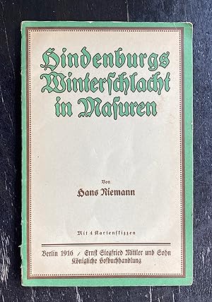 Hindenburgs Winterschlacht in Masuren 7. bis 15. Februar 1915.