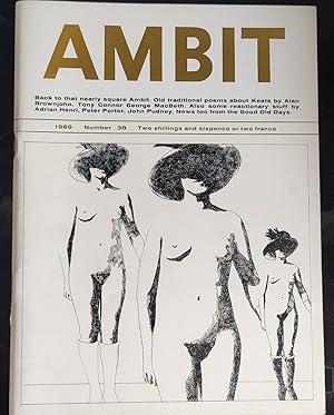 Seller image for Ambit, a Quarterly of Poems, Short Stories, Drawings and Criticism, No. 38, 1969 / Alan Brownjohn / George MacBeth / Barbara Swideska / John Pudney / Adam Hardwick / J D Wright / Peter Porter / Paul Edwards / Barry Cole / Tony Connor / Christopher Pilling / Adrian Henri / Philip Hobsbaum for sale by Shore Books