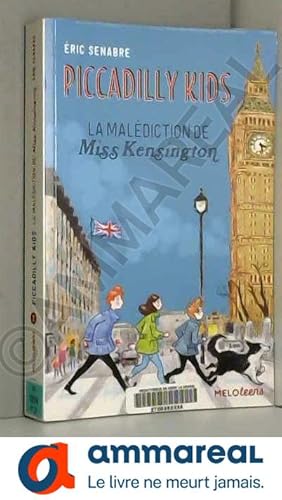 Bild des Verkufers fr Piccadilly kids (tome 2) - la malediction de miss kensington zum Verkauf von Ammareal