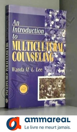 Seller image for Introduction to Multicultural Counseling for Helping Professionals, second edition for sale by Ammareal