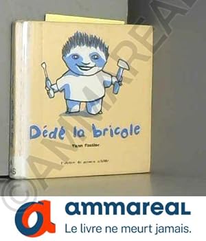 Bild des Verkufers fr Dd la bricole zum Verkauf von Ammareal
