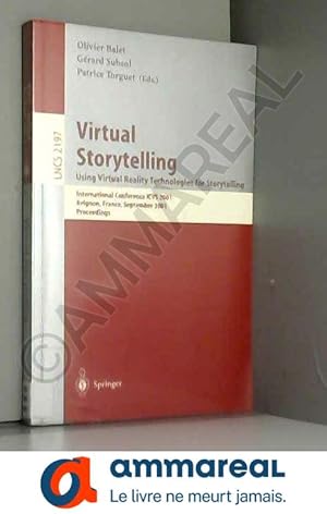 Seller image for Virtual Storytelling: Using Virtual Reality Technologies for Storytelling : International Conference Icvs 2001, Avignon, France, September 2 for sale by Ammareal