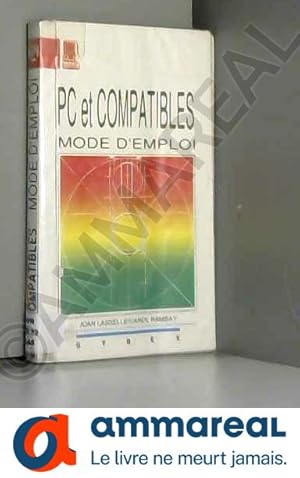 Seller image for PC et compatibles, mode d'emploi (Micro poche) for sale by Ammareal