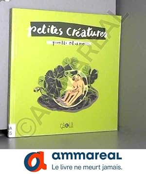 Seller image for Petites cratures for sale by Ammareal