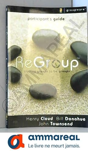 Imagen del vendedor de Regroup Participant's Guide: Training Groups to Be Groups a la venta por Ammareal