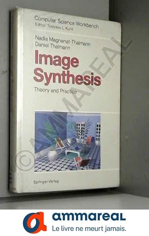 Imagen del vendedor de Image Synthesis: Theory and Practice a la venta por Ammareal