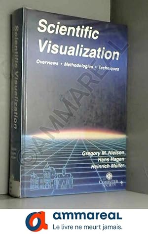 Seller image for Scientific Visualization: Overviews, Methodologies, and Techniques for sale by Ammareal