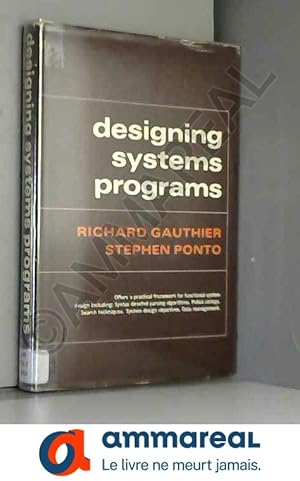 Immagine del venditore per Designing Systems Programs venduto da Ammareal