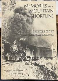 Seller image for Memories of a Mountain Shortline: Recollections of the Tallulah Falls Railroad, First-hand accounts from those who remember. for sale by Riverow Bookshop