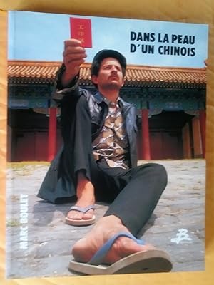 Image du vendeur pour Dans la peau d'un Chinois mis en vente par Claudine Bouvier