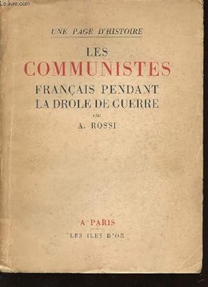 Imagen del vendedor de Les Communistes franais pendant la Drle de Guerre (Collection "Une page d'histoire") a la venta por Le-Livre