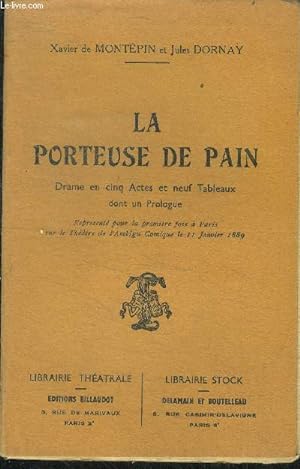 Bild des Verkufers fr La porteuse de pain - drame en cinq actes et neuf tableaux dont un prologue zum Verkauf von Le-Livre