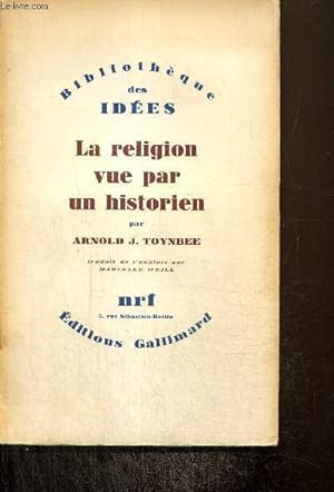 Bild des Verkufers fr La religion vue par un historien (Collection "Bibliothque des Ides") zum Verkauf von Le-Livre